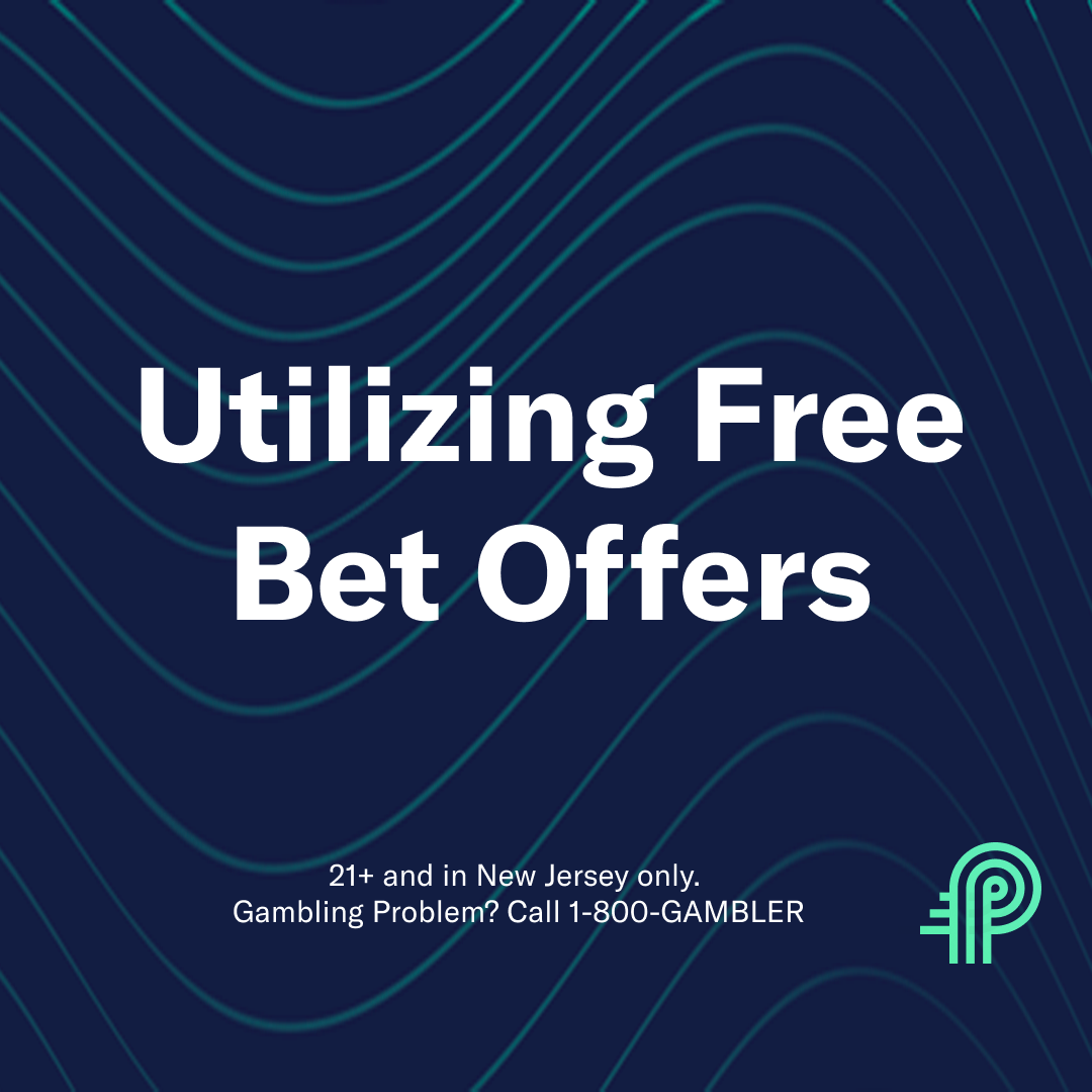 How to Utilize Free Bets and Risk-Free Offers